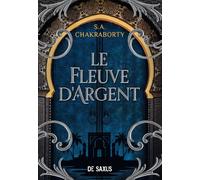 Le Fleuve d'argent - Tome 03.5 (broché) - S.A. (Shannon) Chakraborty - De Saxus Eds - broché - Roman