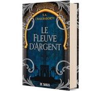 Le Fleuve d'argent - Tome 03.5 (relié collector) S.A. (Shannon) Chakraborty (Auteur), Gaspard Houi (Traduction)