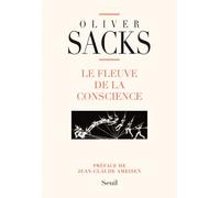 Le Fleuve de la conscience - Oliver Sacks - Seuil - broché - Essai