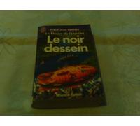 Le Fleuve de l'éternité, tome 3 : Le Noir dessein