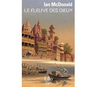 Le fleuve des dieux - Ian McDonald - Gallimard - Poche - Roman