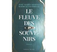 Le fleuve des souvenirs - Typhaine Ducellier - Faubourg Marigny - broché - Roman