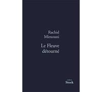 Rachid Mimouni – Le fleuve détourné – Roman – Broché