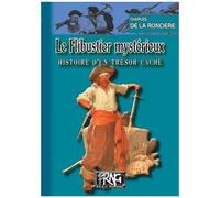 Le Flibustier Mystérieux - Histoire D'un Trésor Caché