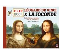 Le flip book de la joconde & de léonard de vinci Olivier Gautier (Auteur)
