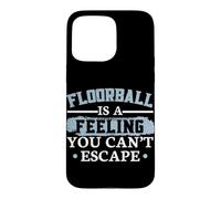 Le Floorball est Une Sensation | Unisport Coque pour iPhone 15 Pro Max