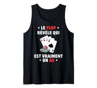 Le Flop Révèle Qui Est Vraiment Un As Poker Tournoi Cadeau Débardeur