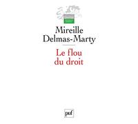 Le flou du droit: Du code pénal aux droits de l'homme