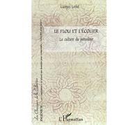 Le flou et l'écolier La culture du paradoxe - Georges Lerbet - L'harmattan - broché - Essai