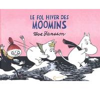 Les Aventures De Moomin - Le Fol Hiver Des Moomins