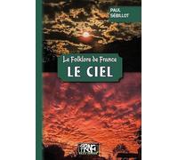 Le folklore de France: Tome 1-A, Le ciel