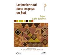 Le foncier rural dans les pays du Sud: Enjeux et clés d'analyse