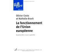 LE FONCTIONNEMENT DE L'UNION EUROPEENNE. 2 ED REVUE ET AUGMENTEE