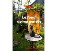 Le fond de ma pensée