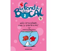 Le Fond du bocal - Tome 02 - Nicolas Poupon - Drugstore - broché - Bande dessinée