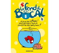 Nicolas Poupon – Le Fond du bocal – Tome 5 – Cartonné – Glénat