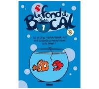 Le Fond du bocal - Tome 07 - Nicolas Poupon - Glénat - cartonné - Bande dessinée