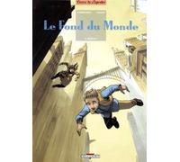 Le Fond Du Monde Tome 3 - Basile F