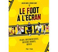 Le foot à l'écran - Films, documentaires, dessinsanimés, séries