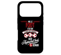 Le Foot C'est Tous Les Jours - Cadeau Humour Footballeur Coque pour iPhone 17 Pro