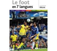 Le foot en 7 langues Alexandre Dellal (Auteur)