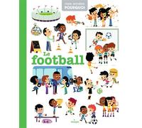 Le football - Aurélie Sarrazin - Milan Eds - cartonné - Document jeunesse dès 3 ans