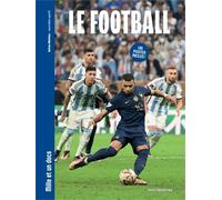 Le Football - Mille et un docs: Inclus : un poster recto verso !