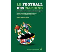 Le football des nations: Des terrains de jeu aux communautés imaginées