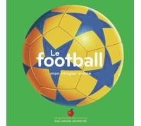 Le football: Mon imagier animé