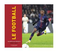 Le Football Raconté Aux Enfants