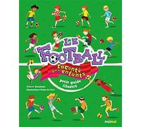 Le football raconté aux enfants - Petit guide illustré