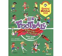 Le football raconté aux enfants - spécial mondial 2018