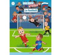 Le football Stéphanie Ledu (Auteur), Benjamin Bécue (Illustration)