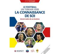 Le football un terrain vers la connaissance de soi - Mark Milton - Education 4 Peace Fundation - broché - Guide