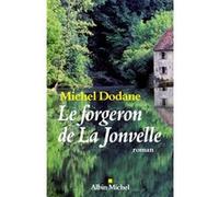 Michel Dodane – Le Forgeron de La Jonvelle – Roman – Broché