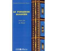 Le forgeron magicien: Contes fon du Bénin