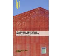 Le Forum de Saint Louis - Jean-Philippe Hugron - Archibooks - broché - Monographie