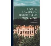 Le Forum Romain Son Histoire Et Ses Monuments - 18581935 Hlsen Christian - Creative Media Partners LLC - Livre en Anglais 18581935 Hlsen Christian18581935 Hlsen Christian (Auteur)