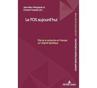 Le Fos Aujourd?Hui - Etat De La Recherche En Français Sur Objectif Spécifique