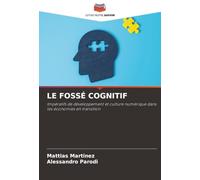 LE FOSSÉ COGNITIF: Impératifs de développement et culture numérique dans les économies en transition