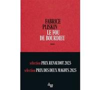 Le fou de Bourdieu Fabrice Pliskin (Auteur)