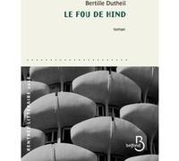 Le fou de Hind Bertille Dutheil (Auteur)