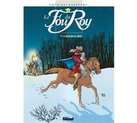 Le Fou du roy - Tome 01 Patrick Cothias (Auteur), Brice Goepfert (Dessinateur)