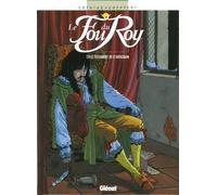 Le Fou du roy - Tome 09: Le Testament de d'Artagnan