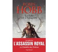 Le Fou et l'Assassin Robin Hobb (Auteur), Arnaud Mousnier-Lompré (Traduction)