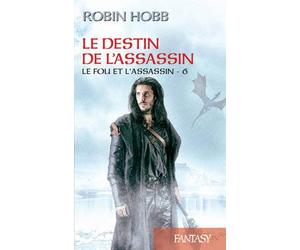 Le Fou et l'Assassin, Tome 6 : Le destin de l'assassin