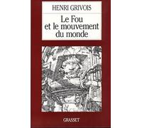 Le fou et le mouvement du monde