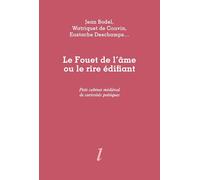 Le fouet de l'âme ou le rire édifiant