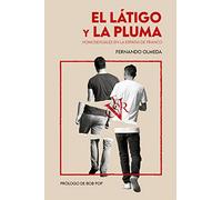 Le fouet et la plume: Gay en Espagne de Franco (DEUX BIGOTES)