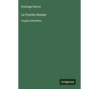 Le Fourbe; Roman: en gros caractères